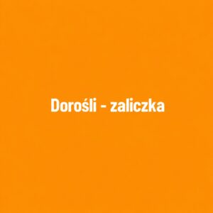 Zaliczka - Udział pełny, Osoba dorosła